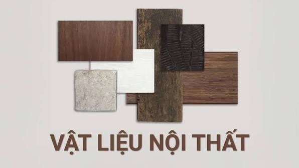 Tổng Hợp Các Loại Vật Liệu Nội Thất Xu Hướng 2026